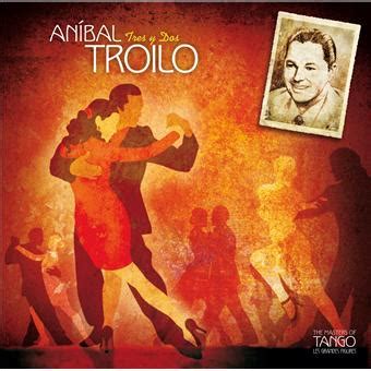 Tres Y Dos Anibal Troilo Cd Album Achat Prix Fnac