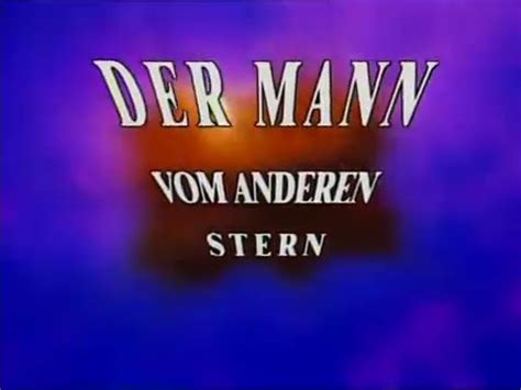 Der Mann Vom Anderen Stern Starman Vor Und Abspann Folge