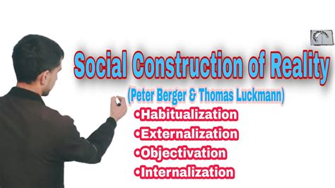 Social Construction Of Reality Peter Berger Thomas Luckmann Urdu