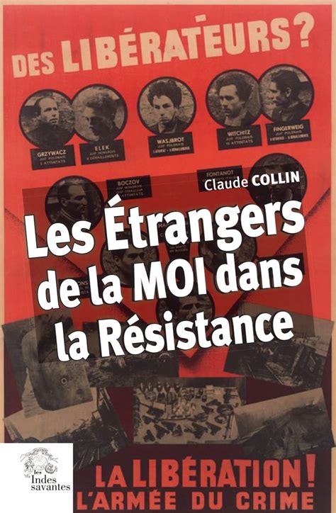 Les Trangers De La M O I Dans La R Sistance De Claude Collin Mrj Moi