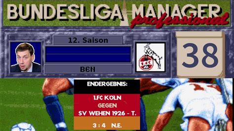 ERSTES MAL ELFMETER Bundesliga Manager professional 1 FC Köln LP 38