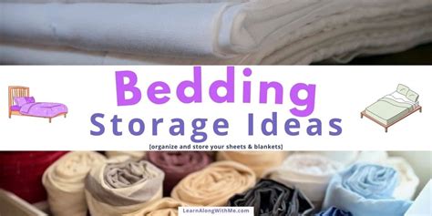 23 Proven Bedding Storage Ideas With Or Without A Linen Closet Learn Along With Me