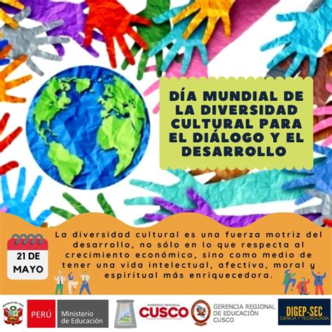 Dia Mundial De La Diversidad Cultural Para El Dialogo Y El Desarrollo Gerencia Regional De