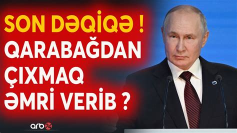 TƏCİLİ Putin sülhməramlılara Qarabağdan çıxmaq üçün məxfi tapşırıq