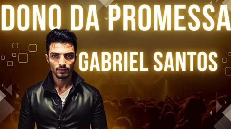 Dono Da Promessa Gabriel Santos Cover Kellen Byanca Youtube