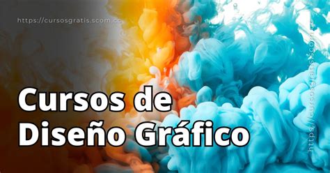 Cursos De Diseño Gráfico 2024 ⚡ Cursos Gratis