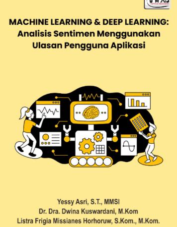 MACHINE LEARNING DEEP LEARNING Analisis Sentimen Menggunakan Ulasan