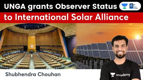 Unga Grants Observer Status To International Solar Alliance Youtube