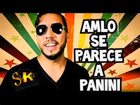 El Retorno Del Suka Amlo Se Parece A Panini Youtube