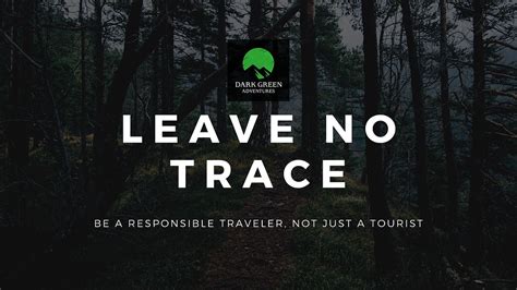 "Leave No Trace" Policy