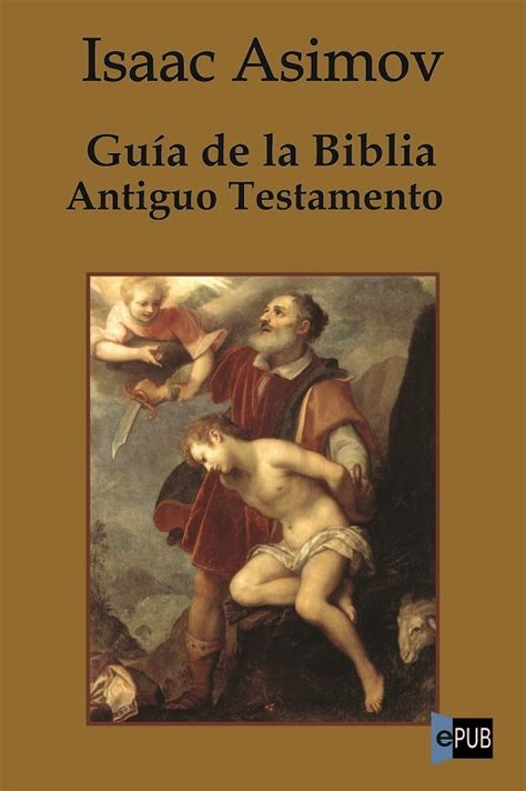 Leer Guía de la Biblia Antiguo Testamento de Isaac Asimov libro