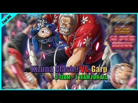 OPTC KIZUNA CLASH Vs Garp 10 INT STR DEX 3 TEAM ONE TEAM FOR