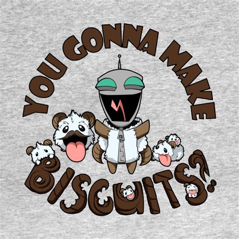 You Gonna Make Biscuits Invader Zim Tank Top Teepublic