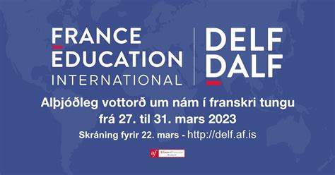 Delf Dalf Tout Public Du 27 Au 31 Mars 2023 Inclus Alliance Française