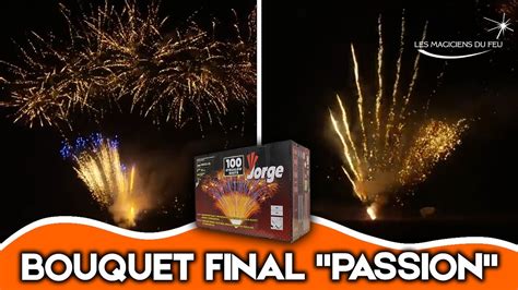 Feu D Artifice Automatique Bouquet Final Passion YouTube