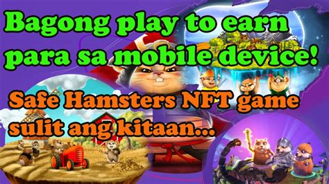 TAGALOG SAFEHAMSTERS NFT OVERVIEW NFT GAME AVAILABLE FOR MOBILE