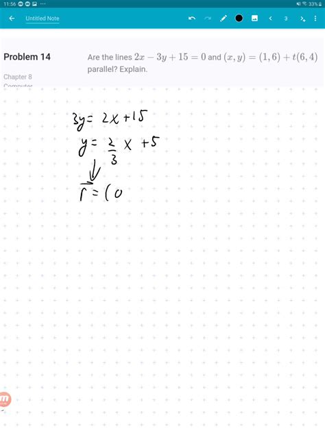 SOLVED:Are the lines 2 x-3 y+15=0 and (x, y)=(1,6)+t(6,4) parallel? Explain.