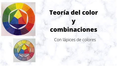 Teoría Del Color Y Combinaciones Con Lápices De Colores Youtube