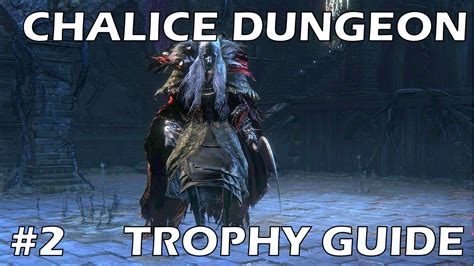 Bloodborne Chalice Dungeon Trophy Walkthrough Part Lower Pthumeru