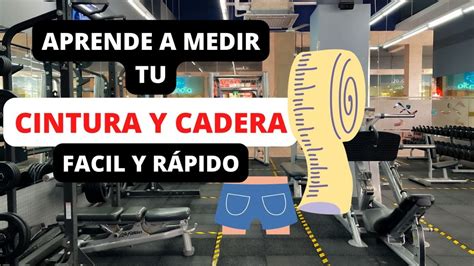 Medir Cintura Y Cadera Fácil Y Rápido Youtube