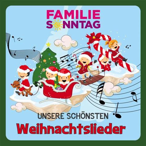 Unsere Sch Nsten Weihnachtslieder Familie Sonntag Karussell Musik