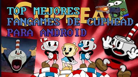 Top De Mejores Fangames De Cuphead Para Android 2023 Cuphead DLC