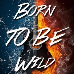 Born To Be Wild Song Lyrics And Music By Steppenwolf Arranged By