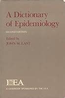 A Dictionary Of Epidemiology By John M Last