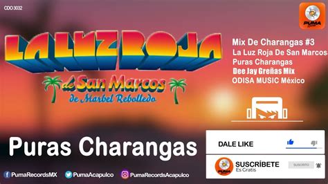 Mix De Cumbias Charangas La Luz Roja De San Marcos Puras Cumbias