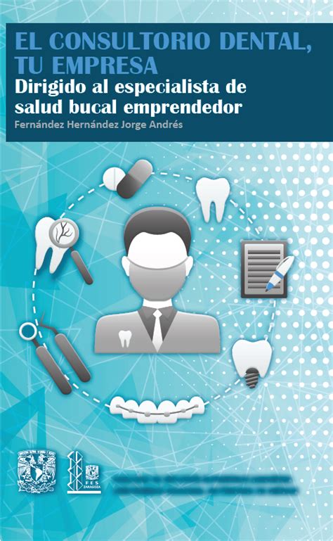El Consutorio Dental Tu Empresa Facultad De Estudios Superiores