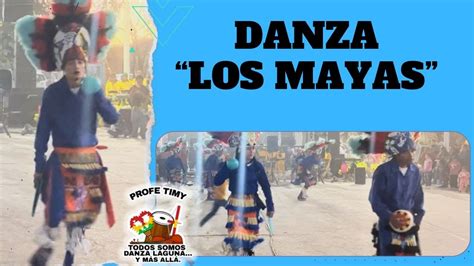 Danza Del Ejido Santa Cruz Luj N G Mez Palacio Dgo Los Mayas Youtube