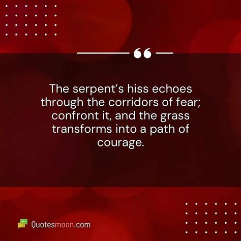 Snake In The Grass Quotes Quotesmoon