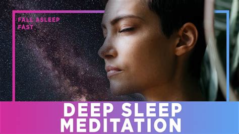 Guided Meditation For Deep Sleep Fall Asleep Fast Youtube