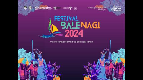 Festival Bale Nagi Day Closing Ceremony Youtube