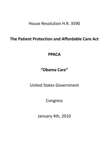 The Patient Protection And Affordable Care Act Ppaca Obama Care Congress United States