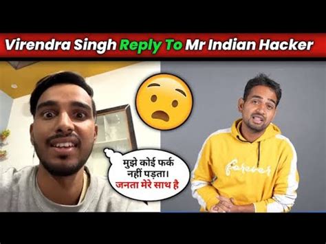 Virendra Singh Savage Reply To Mr Indian Hacker YouTube