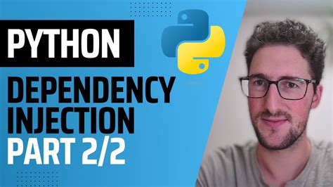 Python Dependency Injection Part 2 YouTube