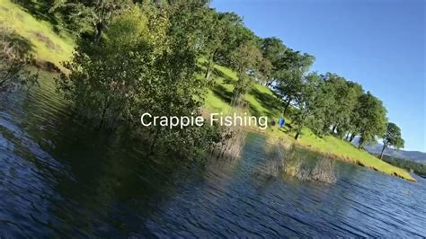 Lake Berryessa Bass And Crappie Fishing April 23 2017 Youtube