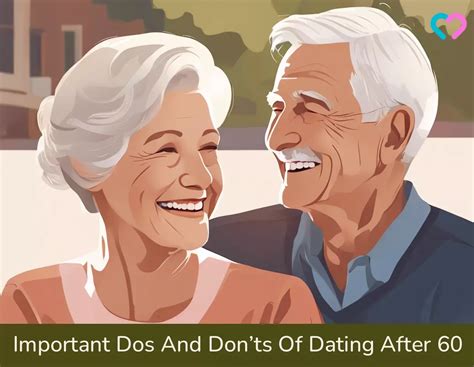 16 Important Dos And Don’ts Of Dating After 60