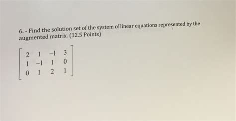 Solved Find The Solution Set Of The System Of Linear Chegg