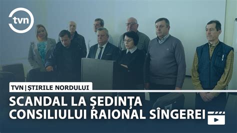 Scandal La Edin A Consiliului Raional S Ngerei Youtube