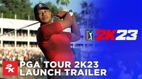 PGA TOUR 2K23 Official Launch Trailer 2K YouTube