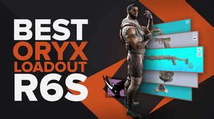 Best Loadouts for Oryx in Rainbow Six: Siege | The Ultimate List