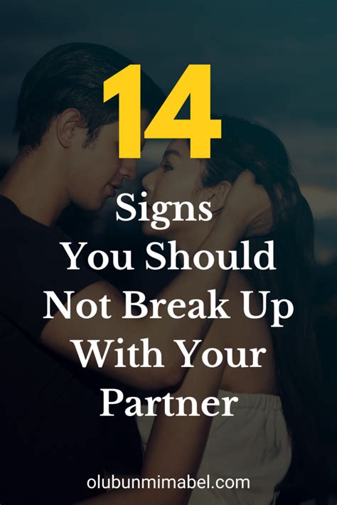 14 Crucial Signs You Should Not Break Up Youll Regret It If You Do Olubunmi Mabel