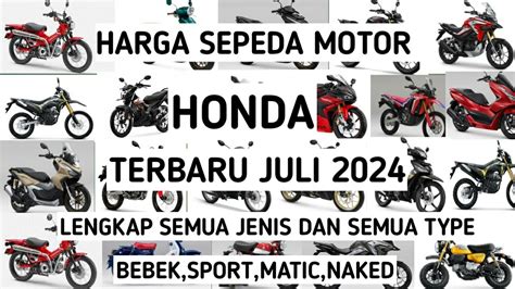 Harga Motor Honda Terbaru Semua Type Terbaru Juli 2024 Matic Cub Sport