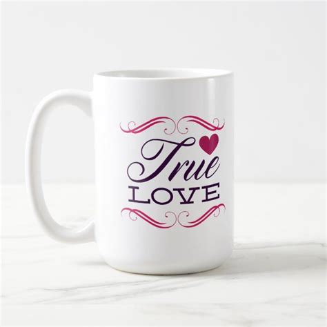 True Love Coffee Mug Affiliate Spon Coffee Mug Created Shop