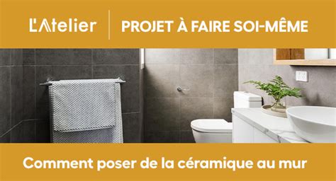 RONA Tutoriel comment poser de la céramique au mur Milled