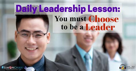 Daily Leadership Lesson You Must Choose To Be A Leader 546