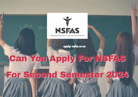 Can You Apply For NSFAS For Second Semester 2024