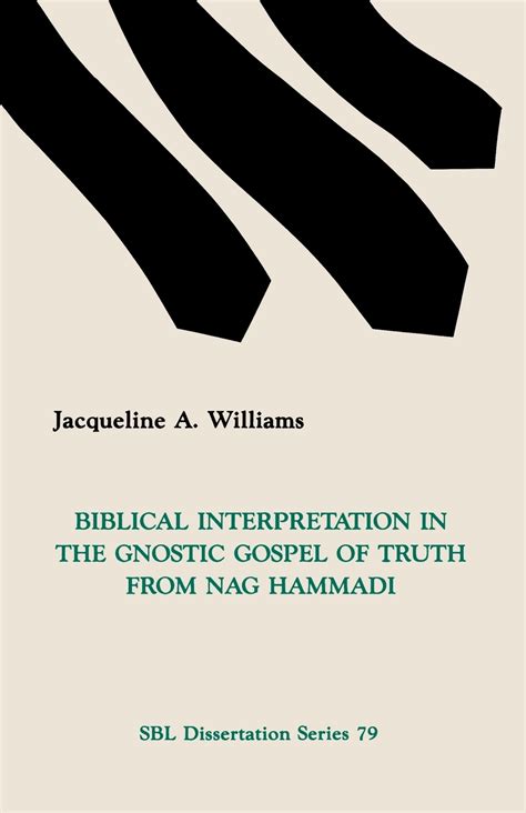 Biblical Interpretation In The Gnostic Gospel Of Truth From Nag Hammadi Paperback Walmart